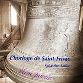 Conte d'été (2e partie) : L'horloge de Saint-Frisac