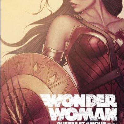 Mon Impression : Wonder Woman : Guerre et Amour tome 2