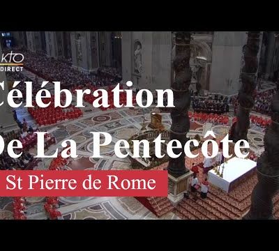 Messe de la Solennité de la Pentecôte