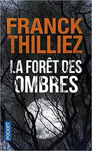 la forêt des ombres, de franck thilliez, amazon - avis, critique - "www.audetourdunlivre.com"
