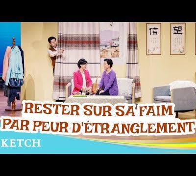 Sketch chrétien « Rester sur sa faim par peur d'étranglement »