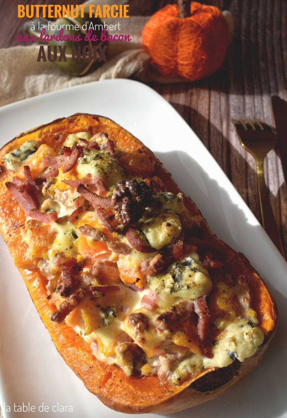 Butternut farcie fourme d'Ambert, lardons bacon noix