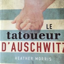 Un ouvrage émouvant : Le tatoueur d’Auschwitz