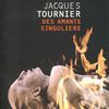 Des Amants Singuliers - Jacques Tournier