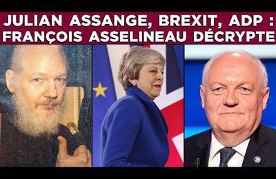 Julian Assange, Brexit, privatisation d’Aéroports de Paris : François Asselineau décrypte l’actualité sur TV Libertés le 13/04/2019