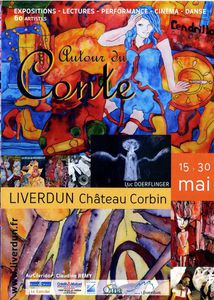 Exposition &quot;Autour du Conte&quot;, au château Corbin de Liverdun, du 15 au 30 mai 2015