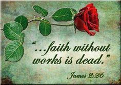 Si l'on n'entretient pas la foi, elle meurt ....