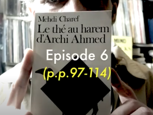 Mehdi Charef - Le thé au harem d'Archi Ahmed (#6 lu par Grégory Protche)
