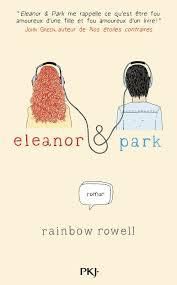 Chronique Livresque : Eleanor and Park - Rainbow Rowell 🚹🎧🚺