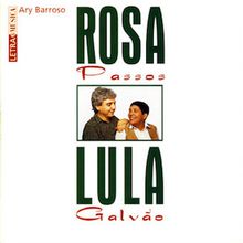 Letra & Música Ary Barroso (1997) - Rosa Passos e Lula Galvão