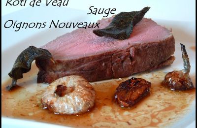 Rôti de Veau à la Sauge et ses oignons nouveaux