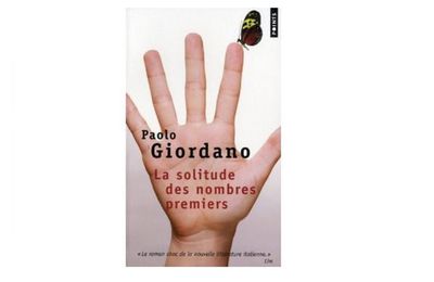 La solitude des nombres premiers _ Paolo Giordano