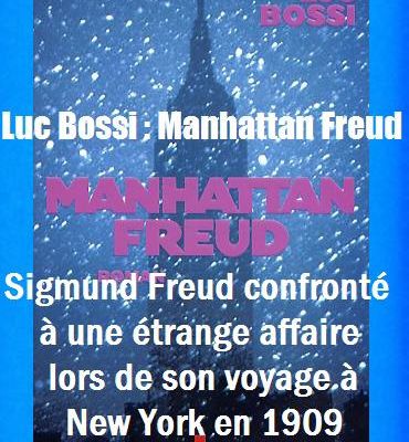 Luc Bossi : Manhattan Freud