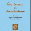Esotérisme et Christianisme - Jérôme Rousse Lacordaire