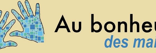 au bonheur des mains