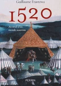 1520 au seuil d'un monde nouveau 
