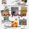 EXPOSITION "ARTS PARTAGES", VERNISSAGE ET...