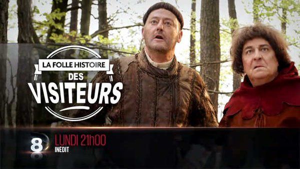 La folle histoire des Visiteurs ce lundi soir sur D8.