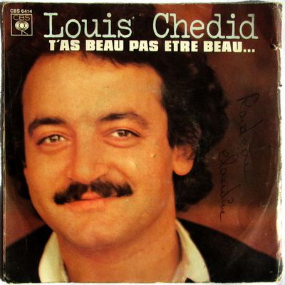 Louis Chédid - T'as beau pas être beau.../L'amour S.M.S.P.M. - 1978