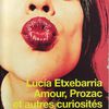 "Amour, prozac et autres curiosités" de Lucia Etxebarria