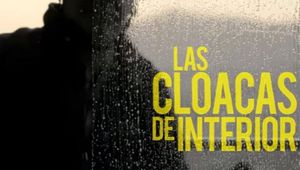 Documental LAS CLOACAS DEL ESTADO ¡Mira de lo que son capaces! 