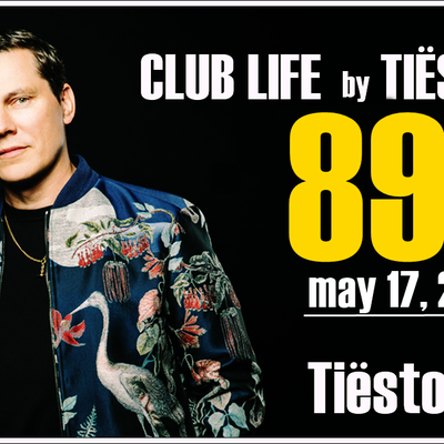 Club Life by Tiësto 894 - may 17, 2024