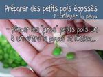 Préparer des petits pois écossés : blanchir / enlever la peau