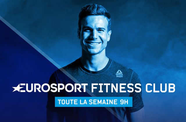 Eurosport Fitness Club avec Samuel Rousseau, dès lundi matin.
