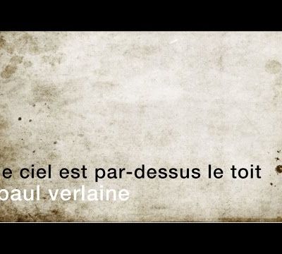 Le ciel est par-dessus le toit [Paul Verlaine] 