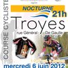 Nocturne de Troyes mercredi 6 juin + liste des engagés...