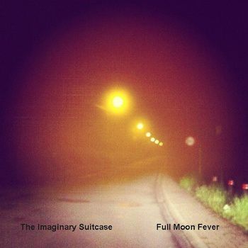 The Imaginary Suitcase - Full Moon Fever 