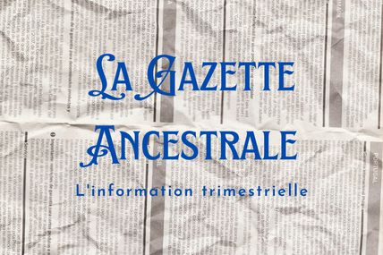 Gazette Ancestrale 11 - 30 mars 1856