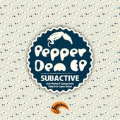 Subactive - Pepper dem EP [SCOB041] by Scotch Bonnet Records