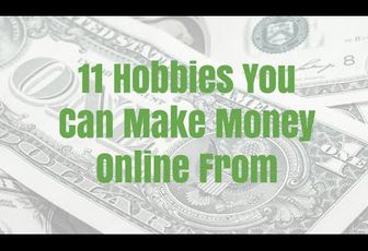 11 Hobbies You Can Make Money Online From