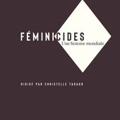 Féminicides - Christelle Taraud - Éditions La Découverte