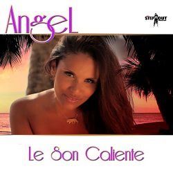 Angel - Le Son Caliente (Clip Officiel)