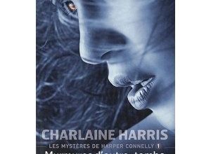 Les Mystères de Harper Connelly tome 1 : Murmures d'outre-tombe de Charlaine HARRIS