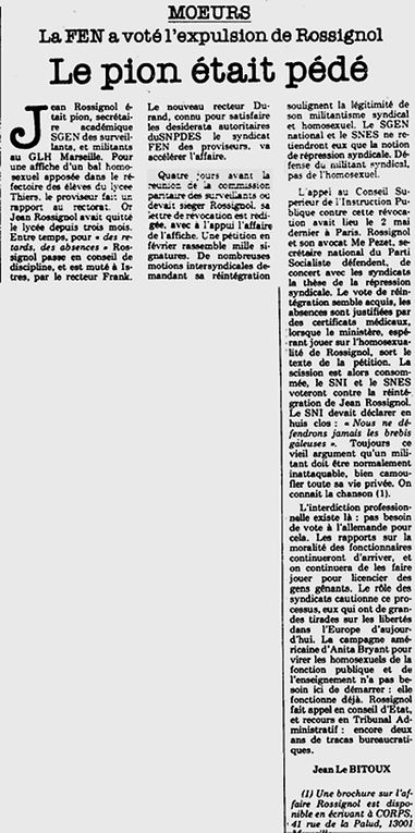 1979, Licenciement de Jean Rossignol de l'Education Nationale : Jean Le Bitoux titre : "Le pion était pédé" "On ne veut pas de brebis galeuse dans l'Education Nationale" (FEN). Articles Libération, Le Provençal et l'affiche d'annonce d'un bal du GLH de Marseille qui a été un des déclencheurs.