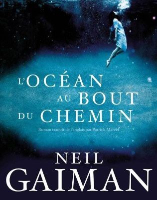L'Océan au bout du chemin / Neil Gaiman 
