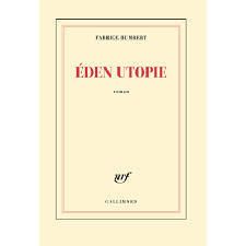 Eden Utopie - Fabrice Humbert