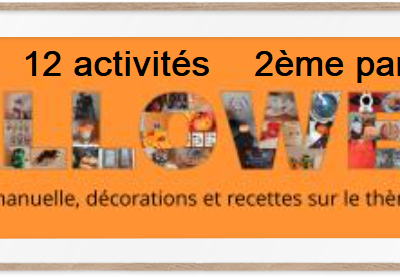 12 activités d'Halloween (2ème partie)DIY d'activités manuelle, décorations et recettes sur le thème d' Halloween