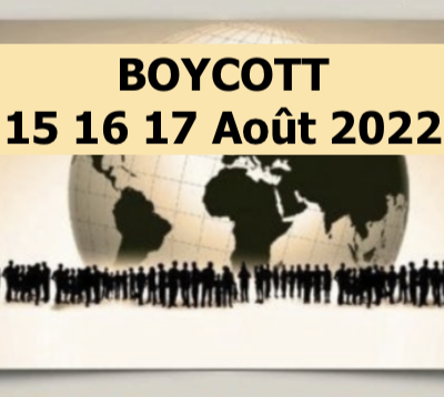 Appel au boycott les 15 - 16 - 17 août 2022