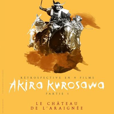 Vendredi 12 janvier 2018 : Le château de l'araignée ! de Akira Kurosawa