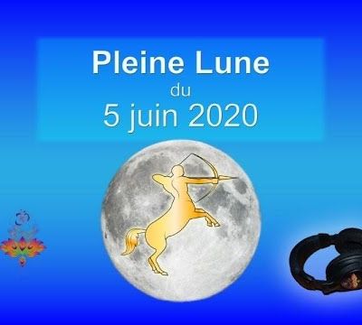 Pleine Lune Eclipse en Sagittaire du 5 Juin 2020