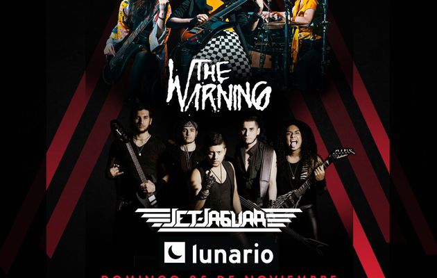 JET JAGUAR y THE WARNING... Promesas Del RocK Al Lunario!