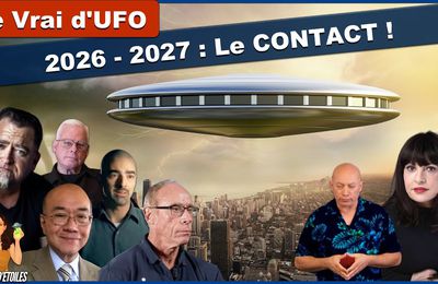 2026 - 2027 : Un Évènement de Contact Majeur ! 🛸😯