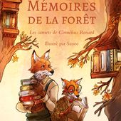 Mémoires de la forêt - Les carnets de Cornélius Renard