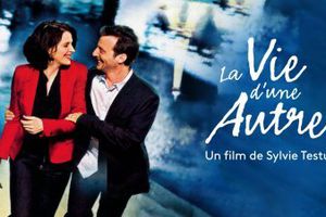 LA VIE D'UNE AUTRE de Sylvie TESTUD