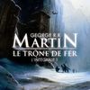 Le trône de fer, intégrale tome 1 - George R.R. Martin