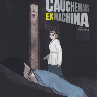 Cauchemars ex machina, par Thierry Smolderen et Jorge González